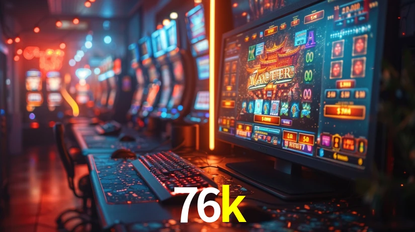 76k: Jogos de Caça-Níqueis-Altas Recompensas, Roleta-Velocidade, Blackjack-Desafios Máximos
